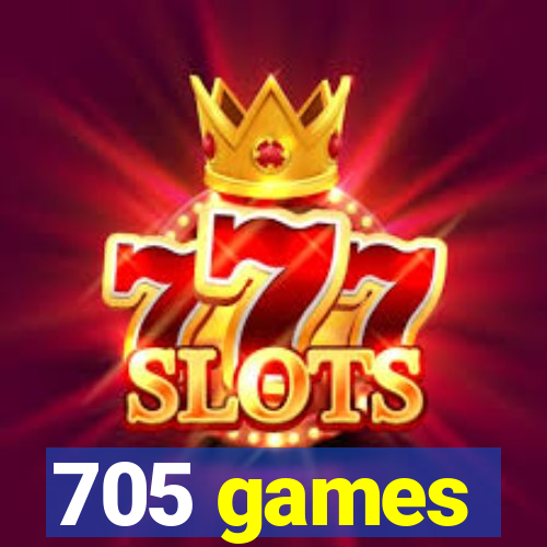 705 games